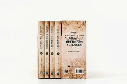 A Summary of Imam al-Ghazâli’s The Revival of Religious Sciences (4 Volumes)